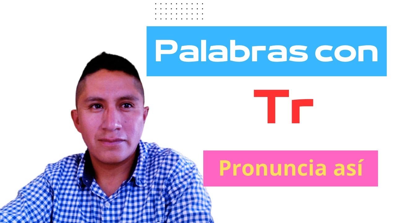 Como pronunciar palabras con TR en inglés