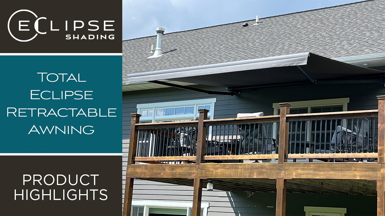 Total Eclipse Retractable Awning | Product Highlights | Eclipse Shading