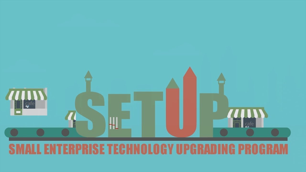 SETUP (Small Enterprise Technology Upgrading Program)