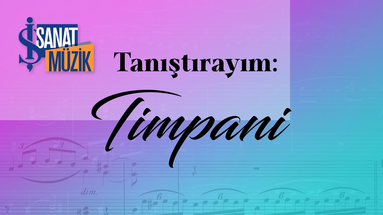 Tanıştırayım | Timpani