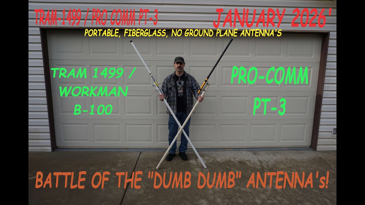 Checking Out The TRAM 1499 /Workman B-100 & The PRO COMM PT-3 Antenna's! Dumb Dumb Antenna Video