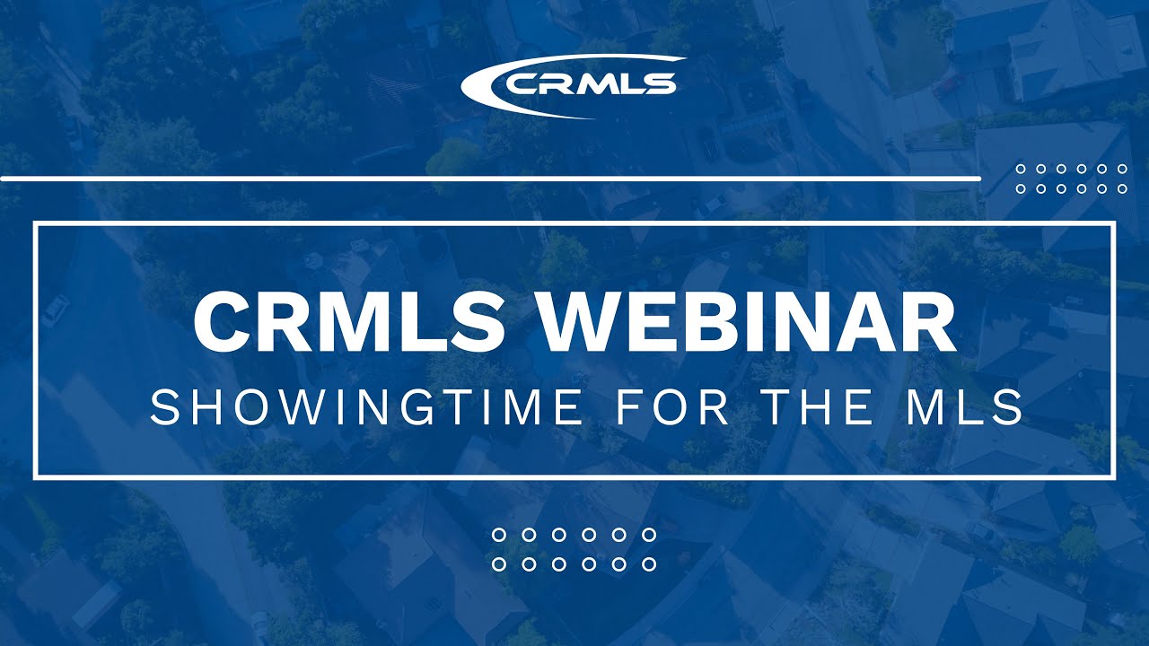 [CRMLS Webinar] ShowingTime for the MLS