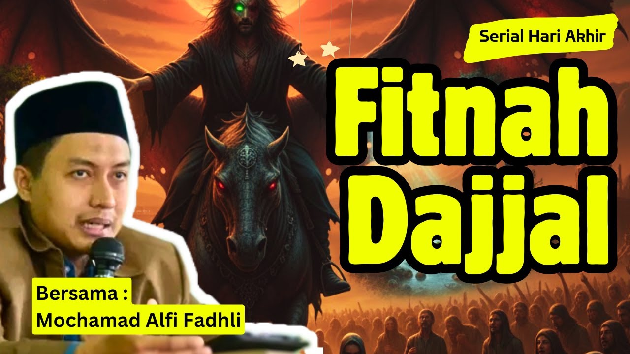 Tanda-tanda Kiamat Besar Fitnah Dajjal