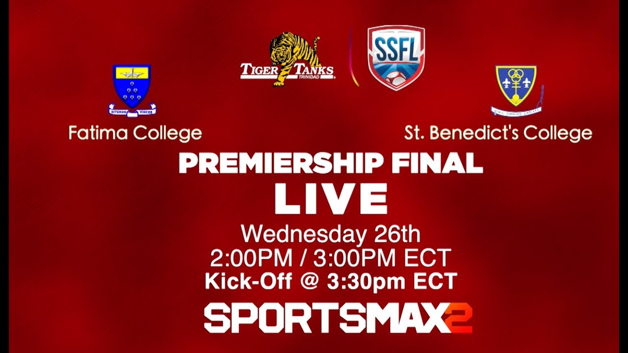 SSFL PREMIERSHIP FINAL: Fatima College vs St. Benedict's College | SportsMax TV