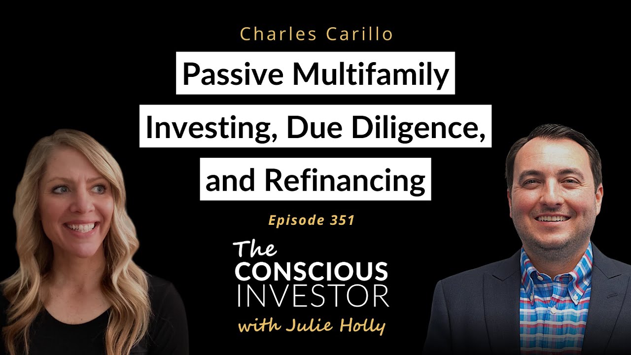 Passive Multifamily Investing, Due Diligence, and Refinancing with Charles Carillo
