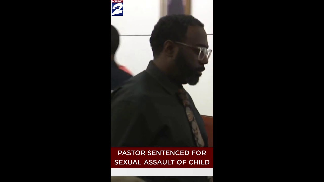 Houston Pastor Sentenced to 40 Years for Sexually Assaulting Family Member