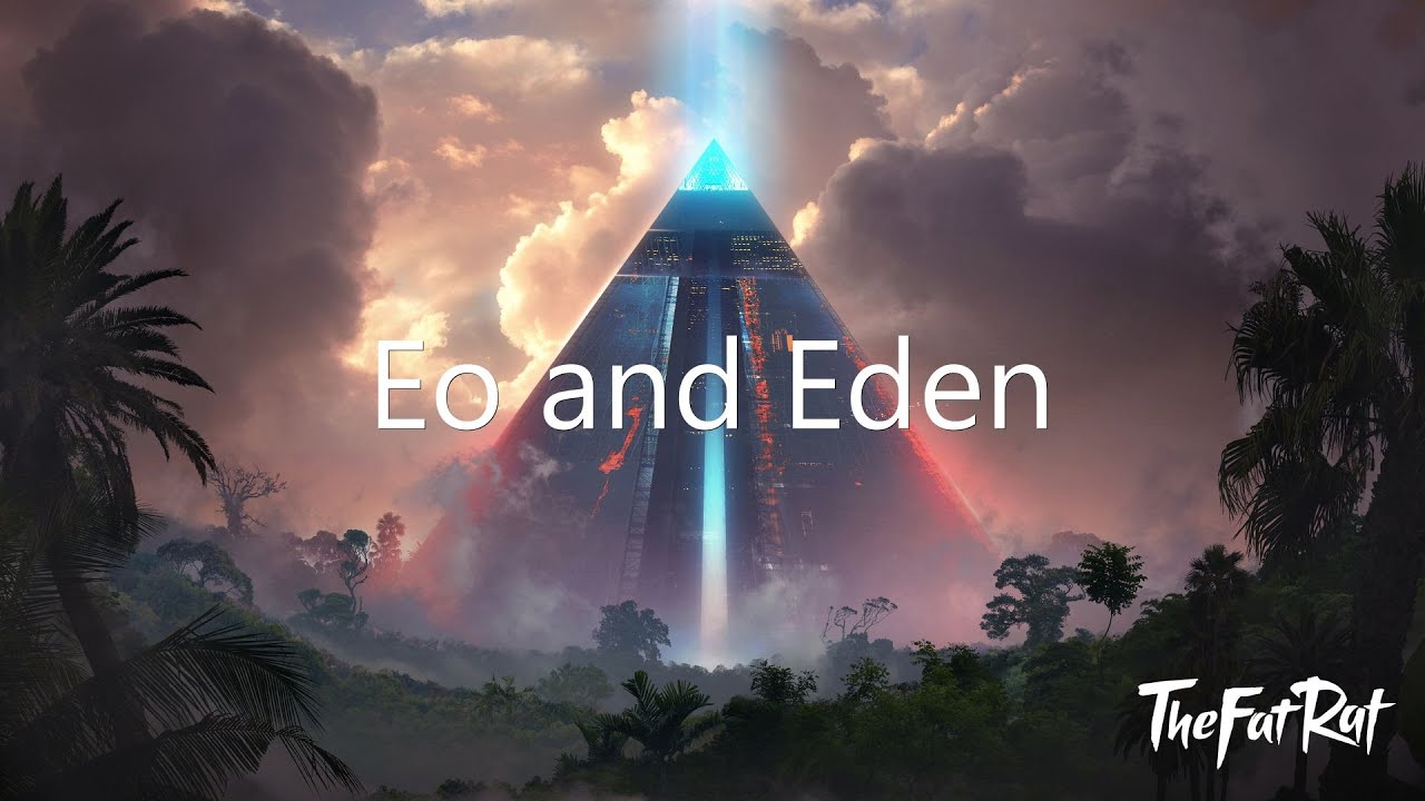 TheFatRat - Eo and Eden Chapters 1-11 | 4k