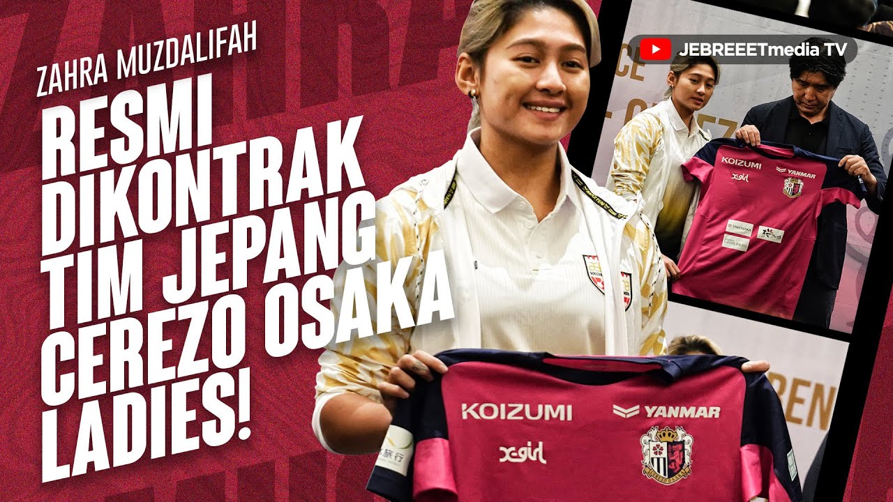 ZAHRA MUZDALIFAH, PESEPAKBOLA WANITA INDONESIA MERUMPUT DI LIGA JEPANG BERSAMA CEREZO OSAKA