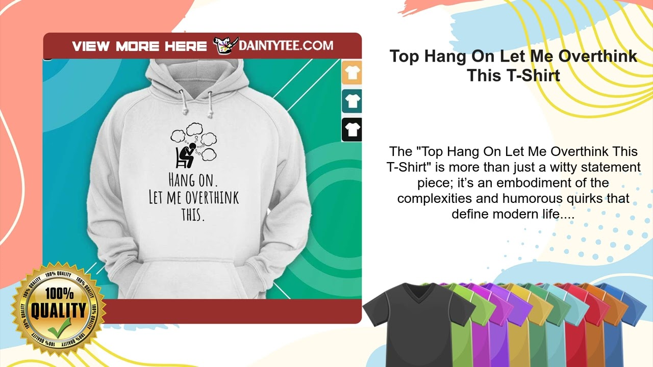 Top Hang On Let Me Overthink This T-Shirt