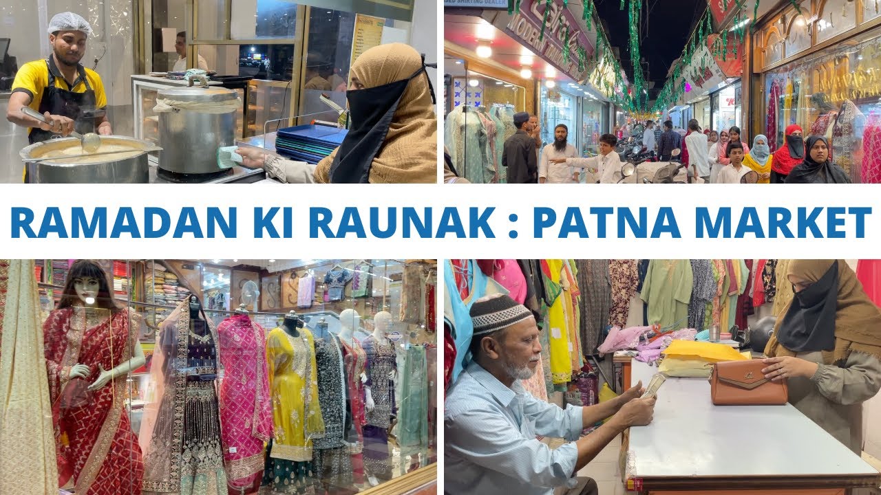 Ramadan Ki Raunak at Patna Market | Patna Market Vlog | Nishat Raza