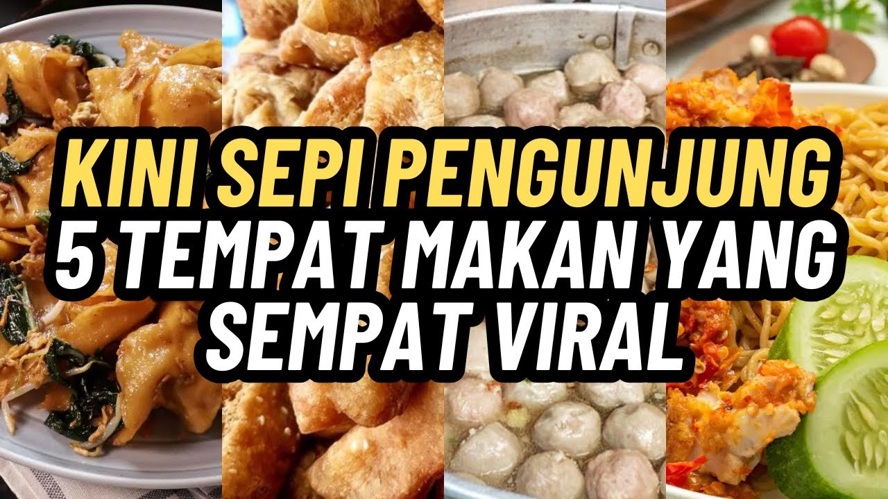 5 Tempat Makan yang Sempat Viral, Kini Sepi Pengunjung: Apa yang Terjadi?