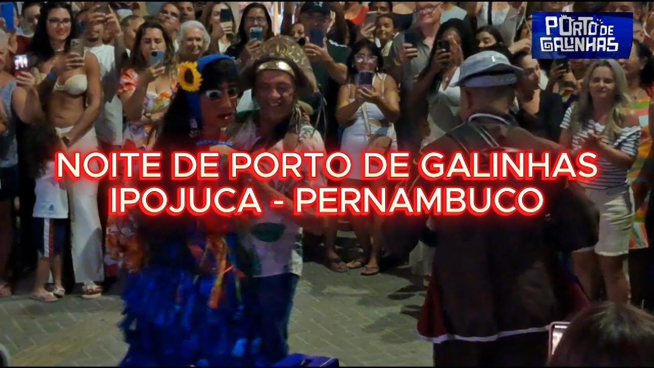 NOITE DE PORTO DE GALINHAS - Pernambuco