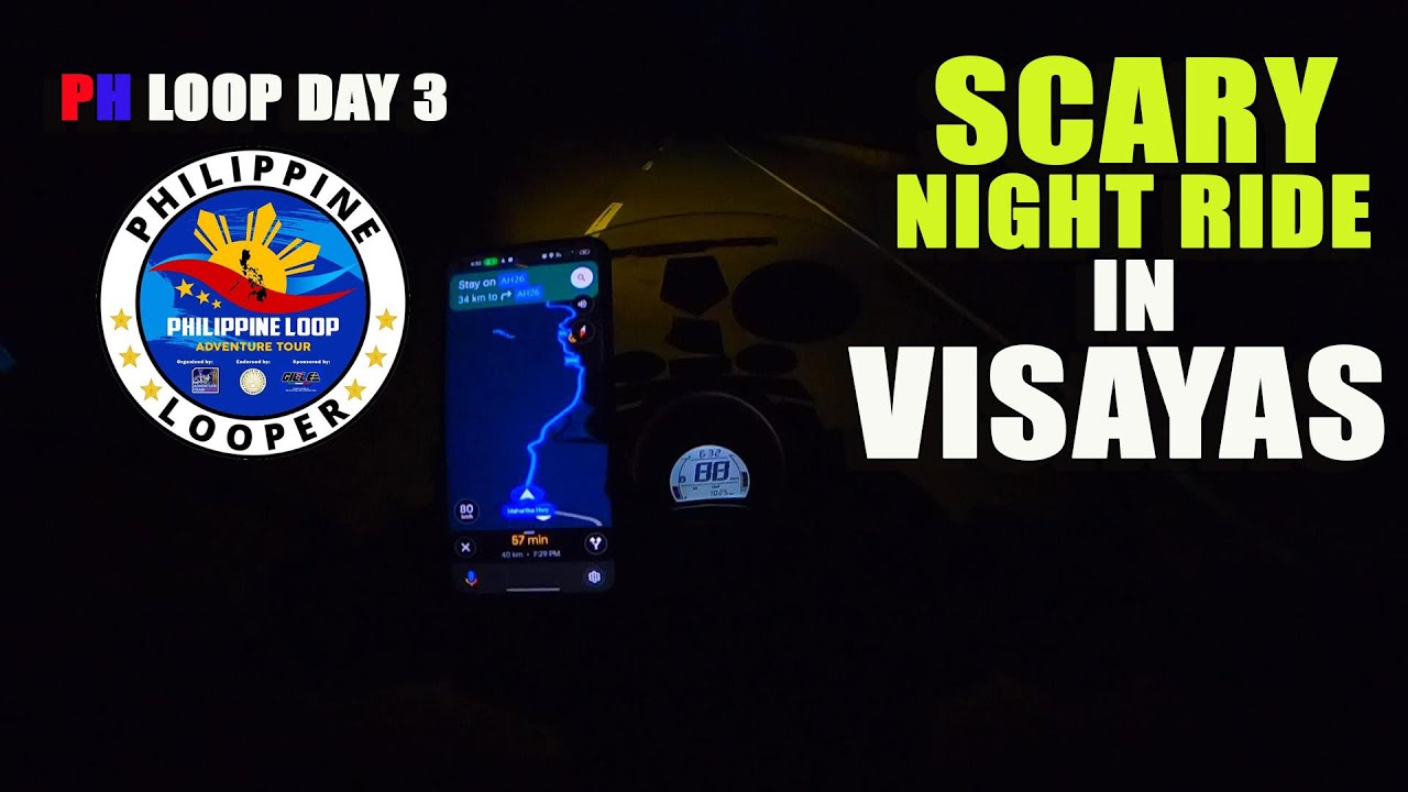 SCARY NIGHT RIDE IN VISAYAS | LEAVING THE ISLAND OF LUZON | PH LOOP Episode 3