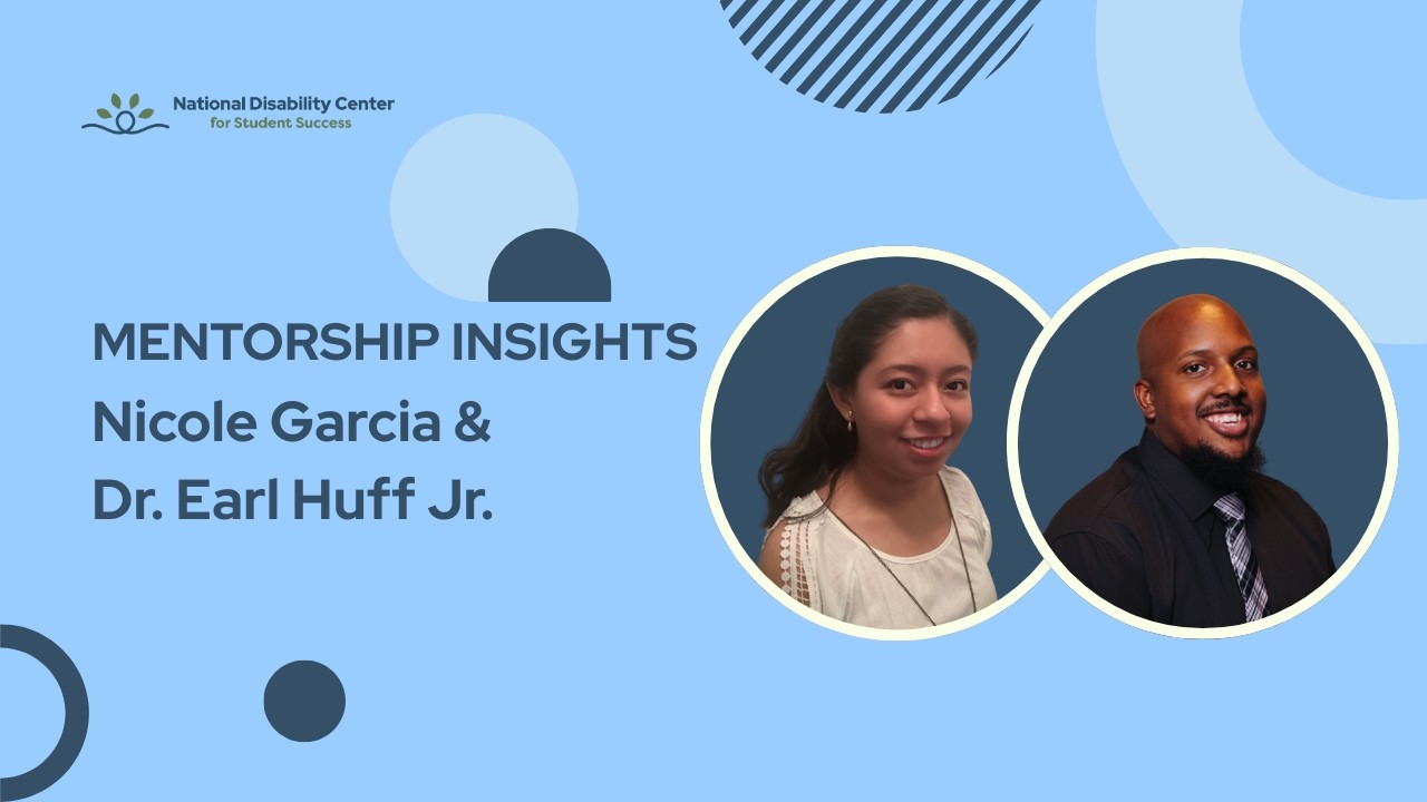 Mentorship in Action: Nicole Garcia and Dr. Earl Huff Jr's Story