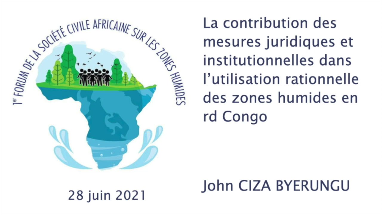 John CIZA BYERUNGU, RDC : Les mesures juridiques dans l’utilisation rationnelle des zones humides