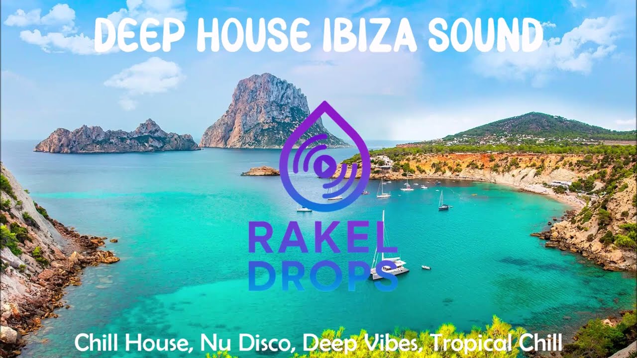 The Chillest Ibiza Mix for Your Summer Day! - Rakeldrops 🍹 