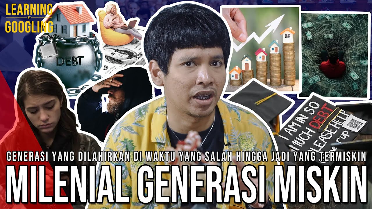 Kenapa MILENIAL Jadi Generasi PALING MISKIN Dalam Sejarah? Tidak Ada Harapan? | Learning By Googling