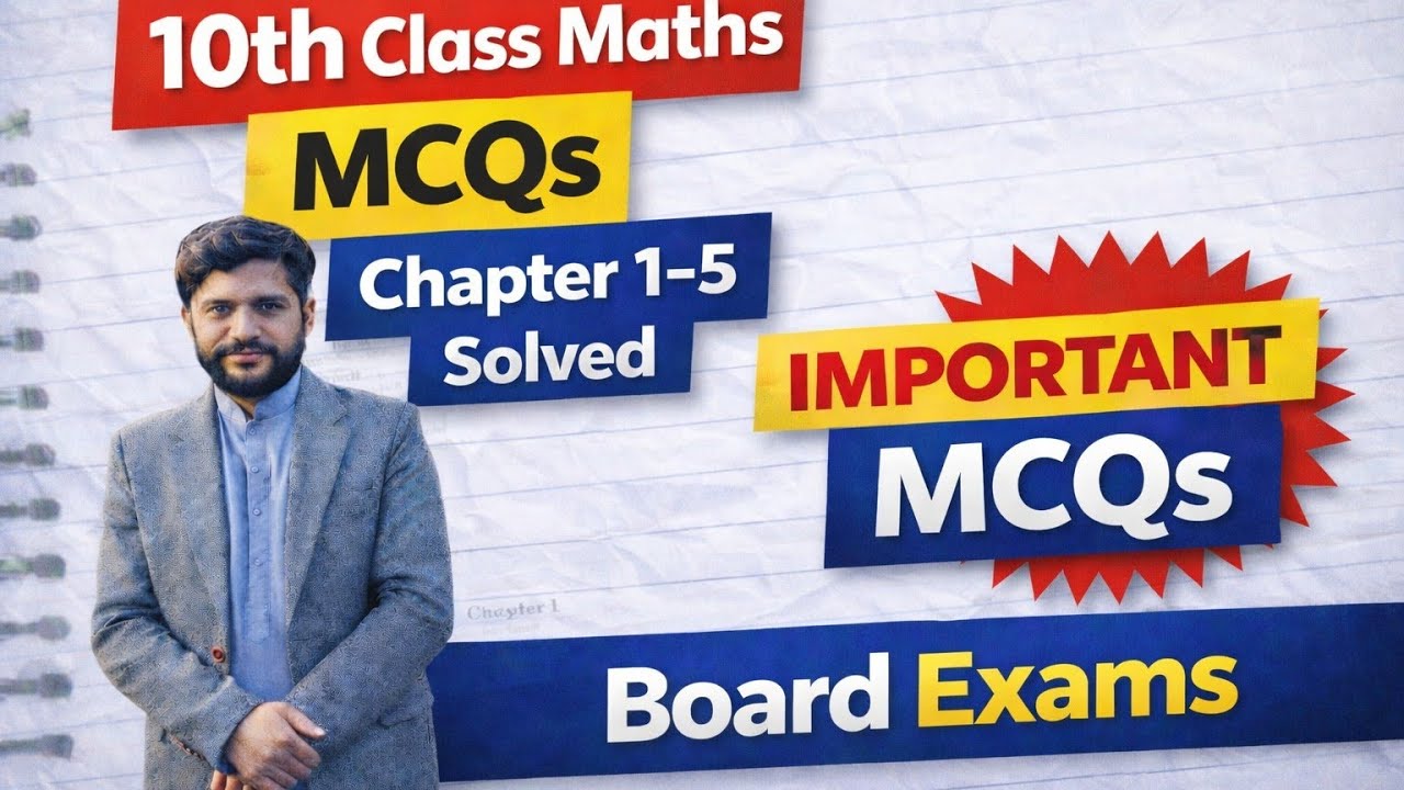 10th Class Maths MCQs (Chapter 1–5) Solved | Important MCQs for Board Exams 