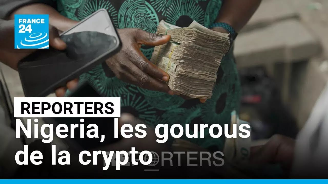 Nigeria, les gourous de la crypto &bull; FRANCE 24