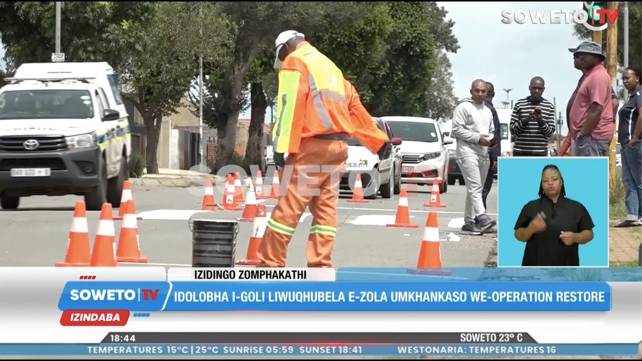 SOWETO TV NEWS | IDOLOBHA I-GOLI LIWUQHUBELA E-ZOLA UMKHANKASO WE-OPERATION RESTORE