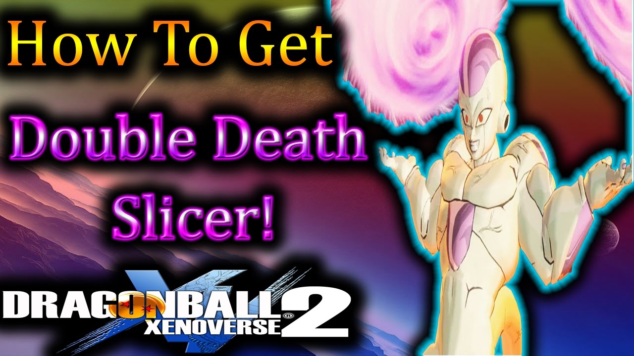Dragon Ball XenoVerse 2: How To Get Double Death Slicer! - By, Evilerspartan