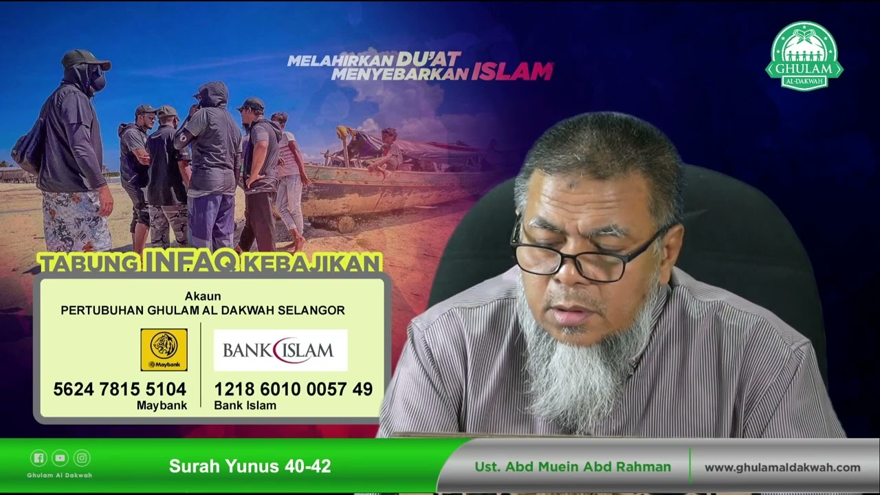 1 Nov 2022 || Tadabbur Surah Yunus 40-43 || Ustaz Abd Muein Abd Rahman