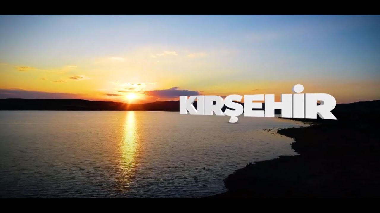 Şehirlerimizle Türkiye Kırşehir