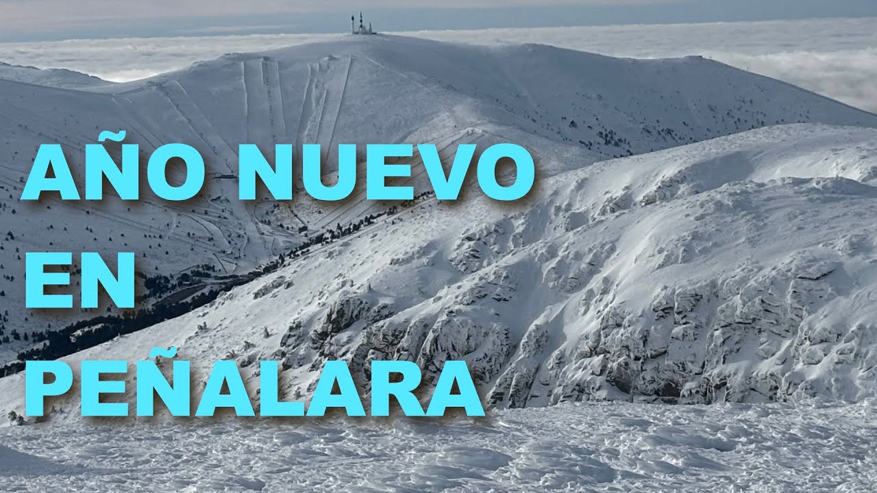 AÑO NUEVO 2026 EN EL PICO PEÑALARA