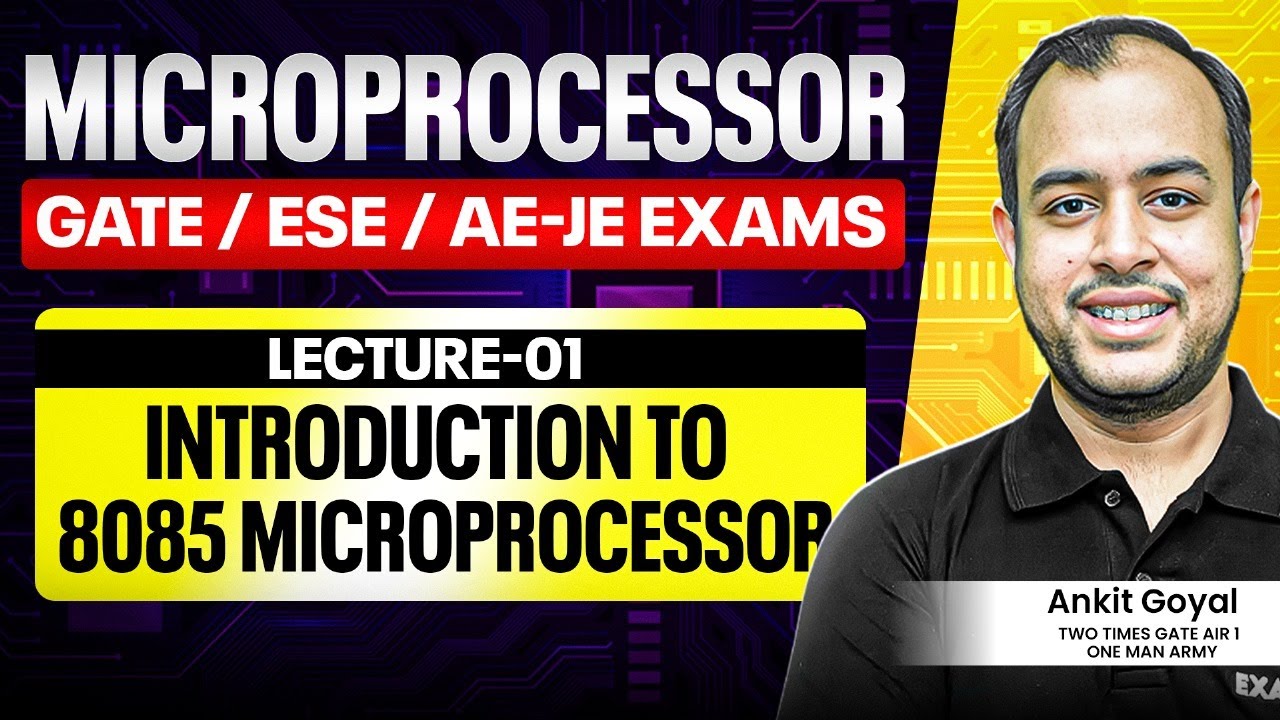 Lec-01: Introduction to 8085 Microprocessor | Microprocessor | Ankit Goyal | One Man Army