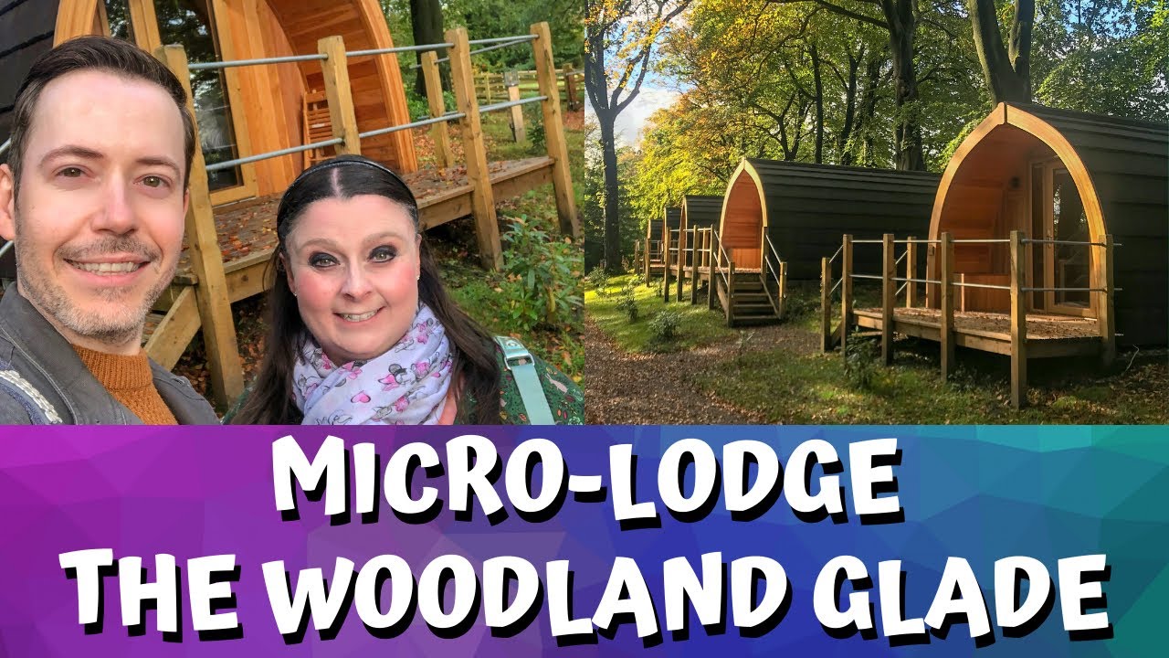 Micro-Lodge | The Woodland Glade | Browsholme Hall and Tithe Barn