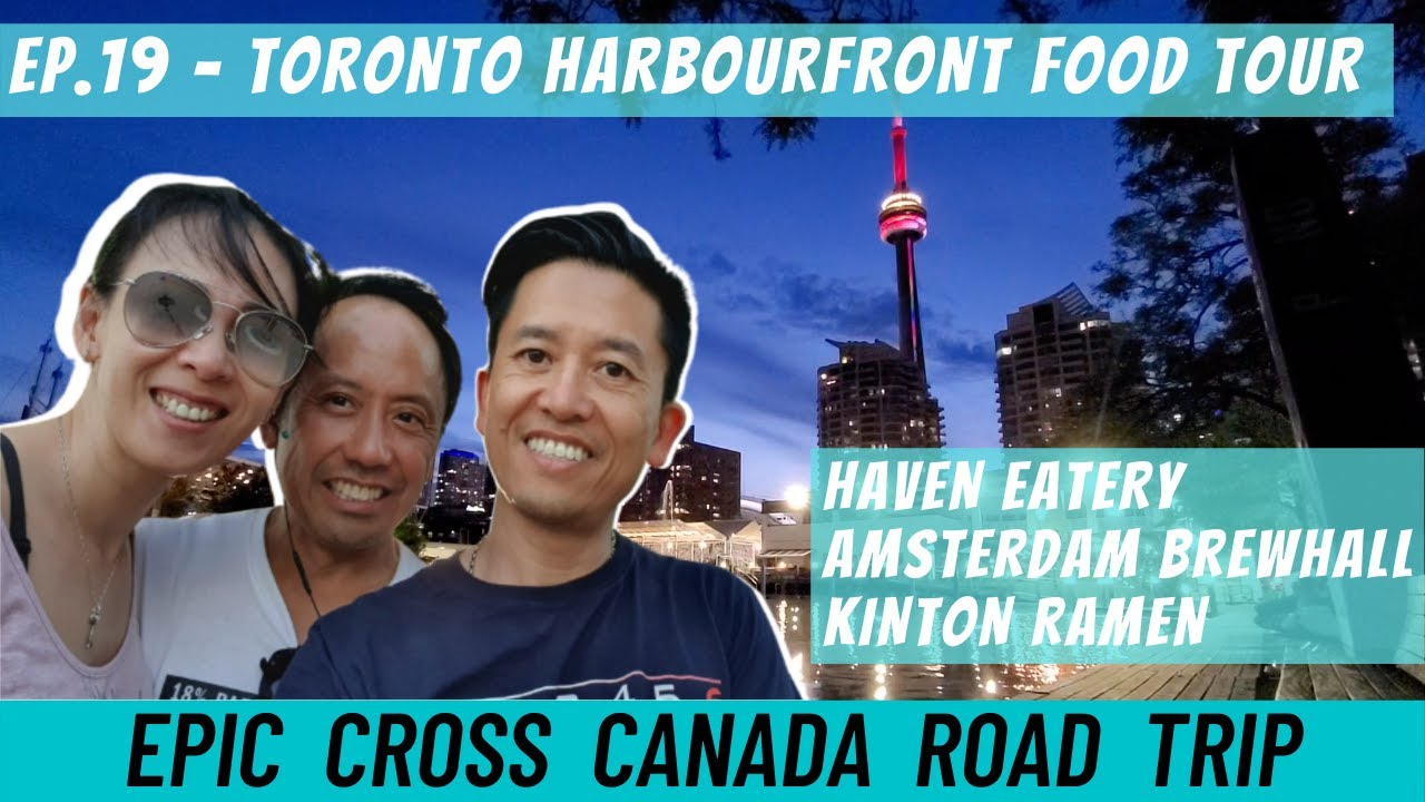 Canada Road Trip - Ep. 19 | Toronto Harbour Front Food Tour