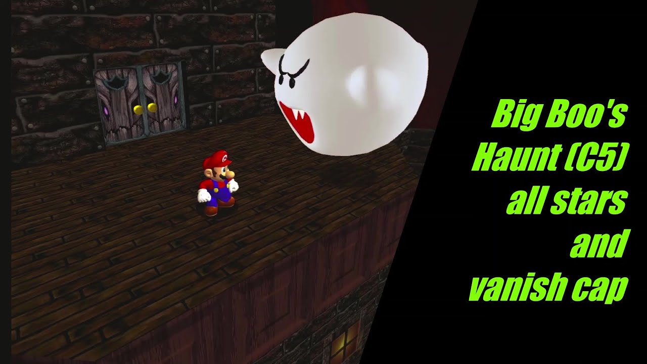Super Mario 64 Remake HD (PC) Port - [C5] Big Boo's Haunt (all stars) and Vanish cap/