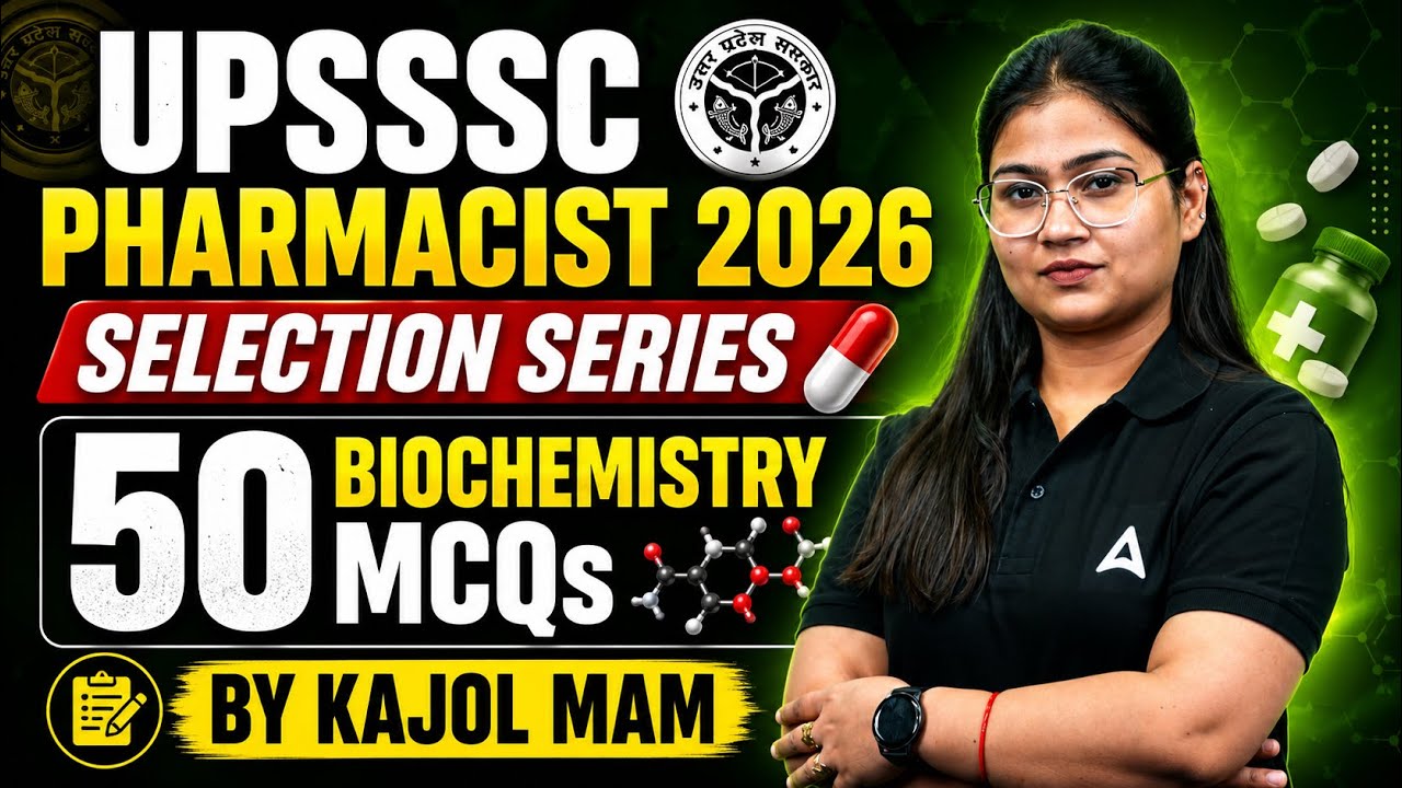UPSSSC Pharmacist 2026 Biochemistry Marathon 🔥 | Top 50 MCQs for Selection