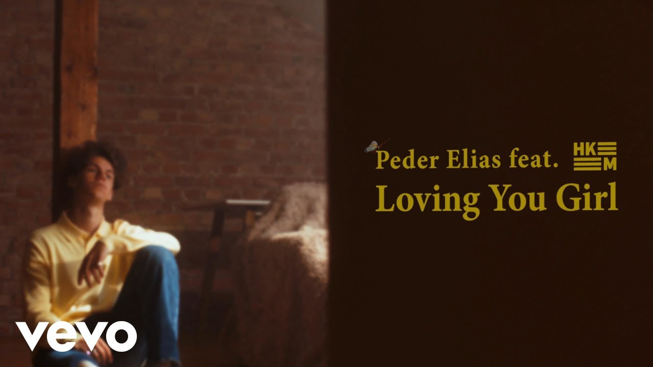 Peder Elias - Loving You Girl ft. Hkeem