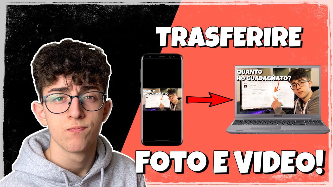 TRASFERIRE FOTO e VIDEO da uno SMARTPHONE ANDROID al PC!!