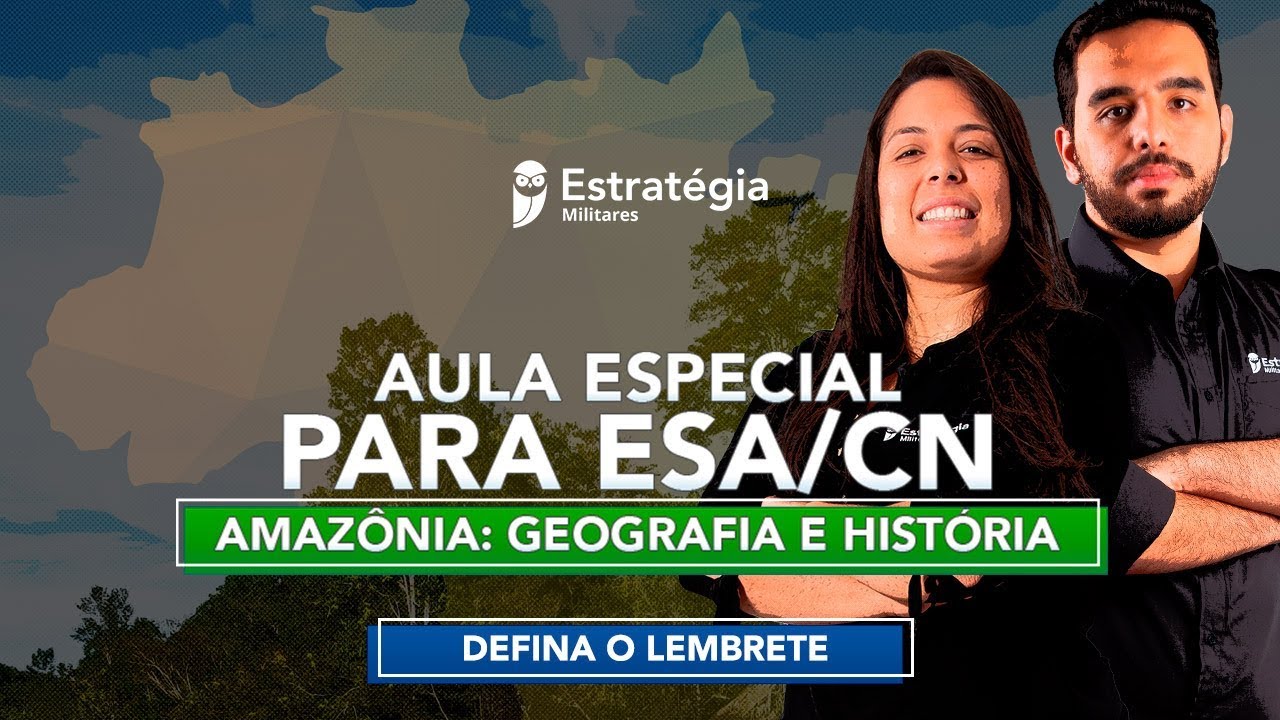 Aulas Especiais de História e Geografia para ESA e CN: Amazônia