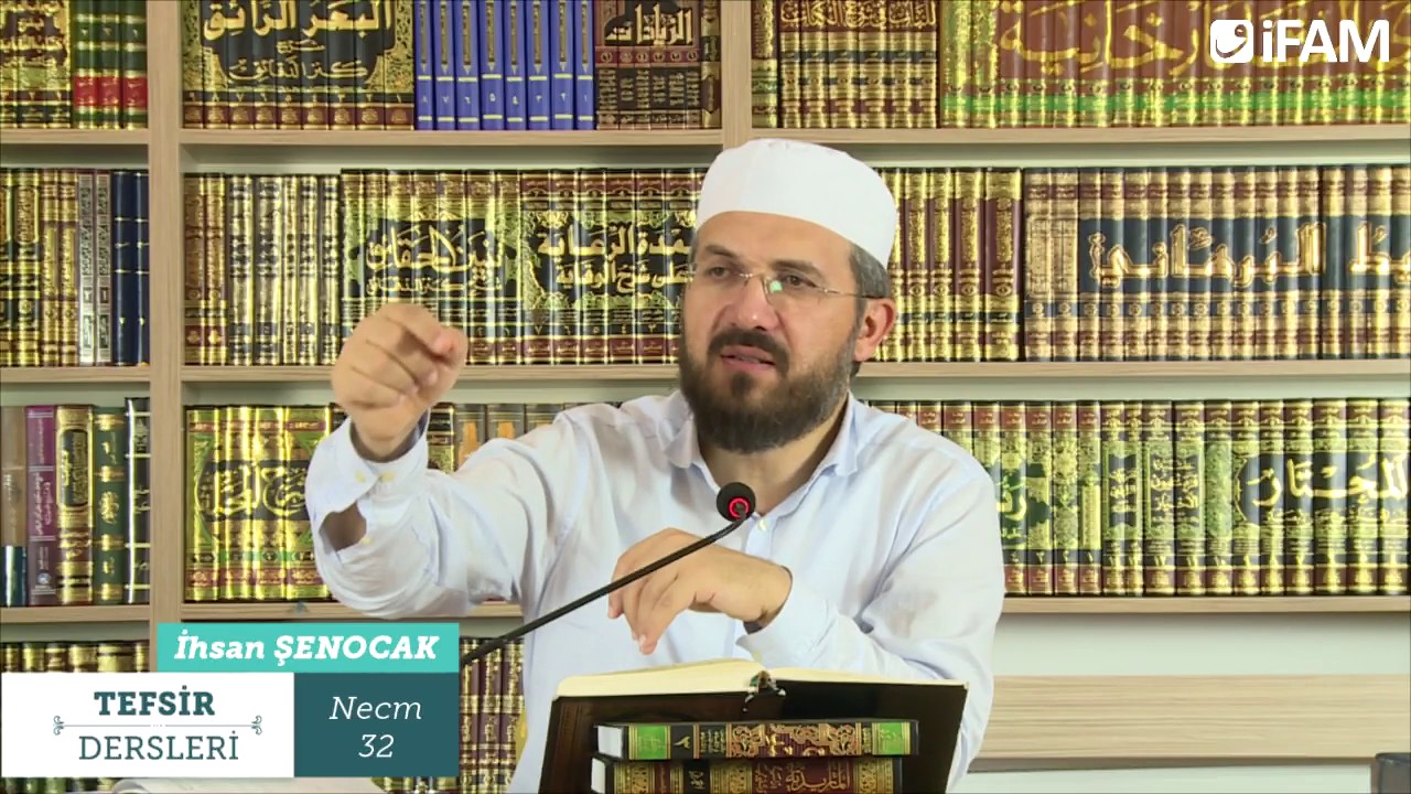 Tefsir 53/2 - Necm Sûresi (27-62) - İhsan Şenocak