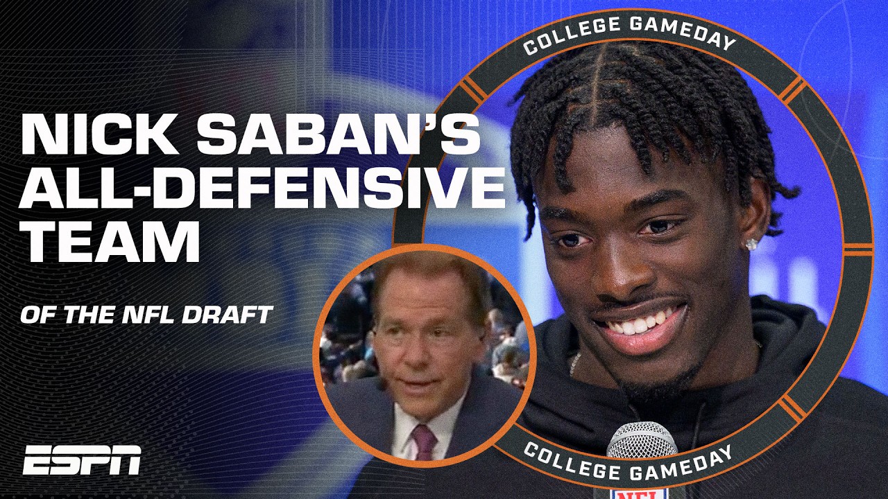 NICK SABAN'S ALL-DEFENSIVE TEAM of the 2024 NFL Draft 🏈 | College GameDay