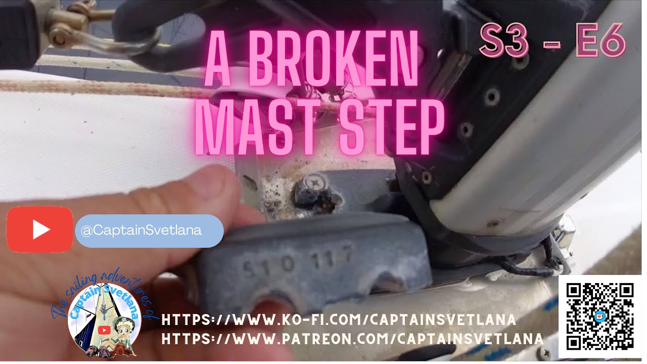 S3 E6   A broken mast step