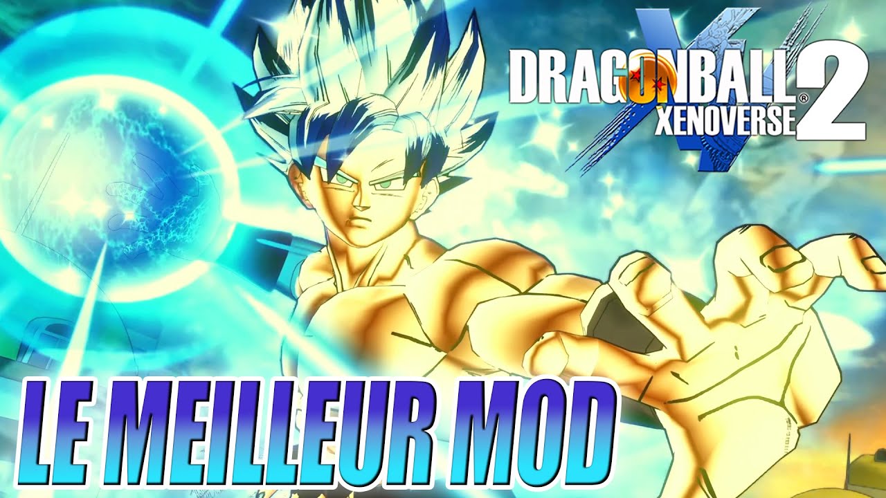 J'AI TROUVÉ LE MOD ULTIME (y a pas mieux) - DRAGON BALL XENOVERSE 2
