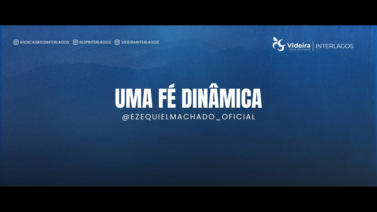 Culto de celebração - Pr. Ezequiel Machado - Uma Fé Dinâmica - 22/02/2026