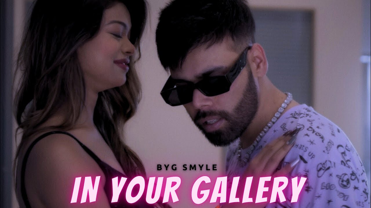 Byg Smyle - In Your Gallery [Official Music Video]