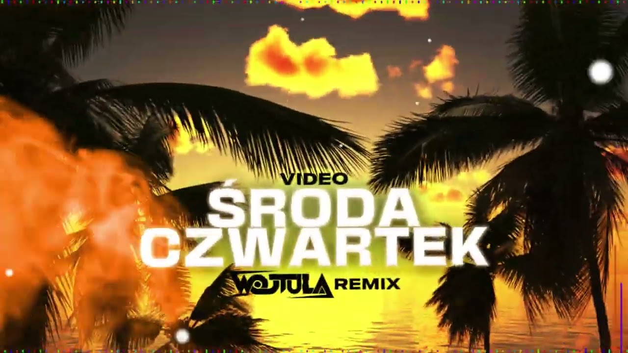 Video - Środa Czwartek (WOJTULA REMIX)