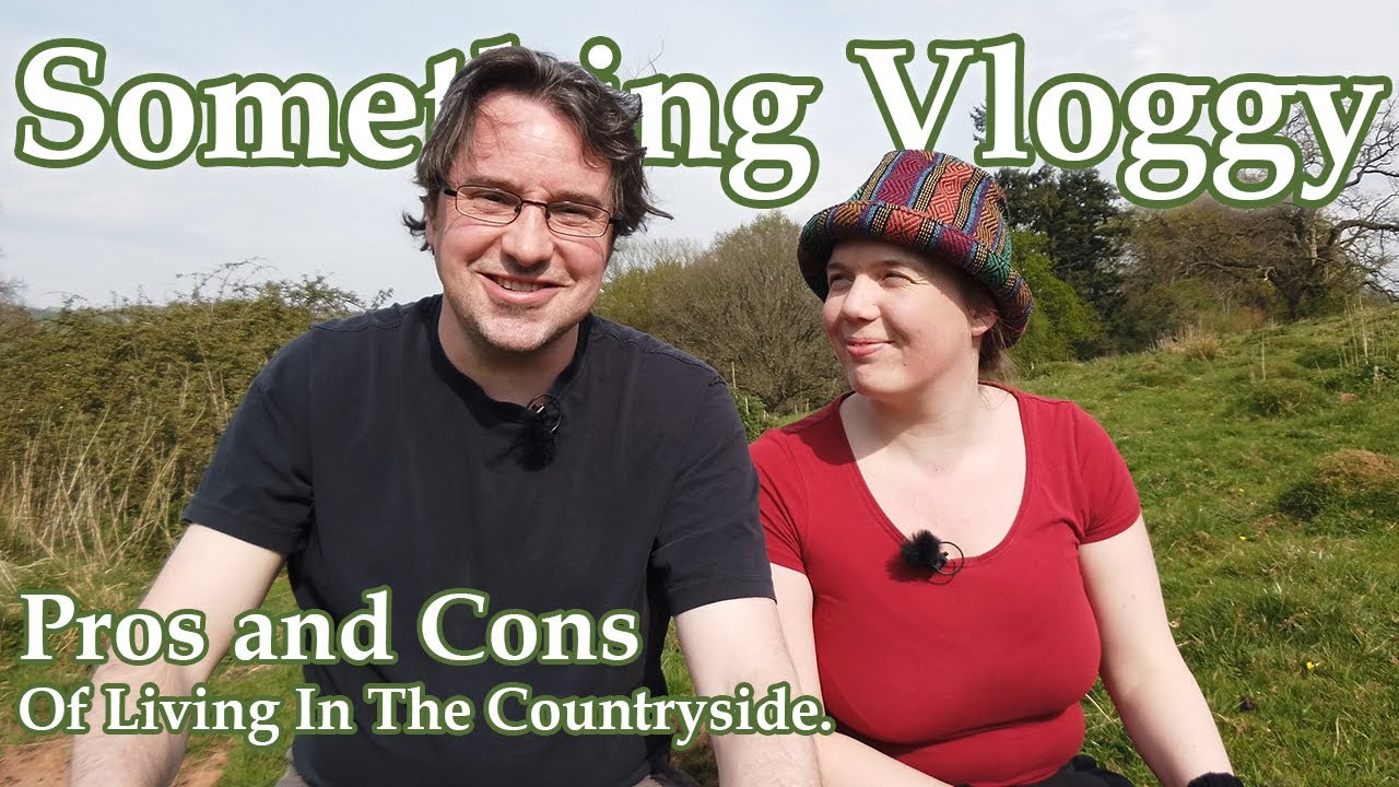 Could You Live In The Countryside?  Our Pros And Cons .