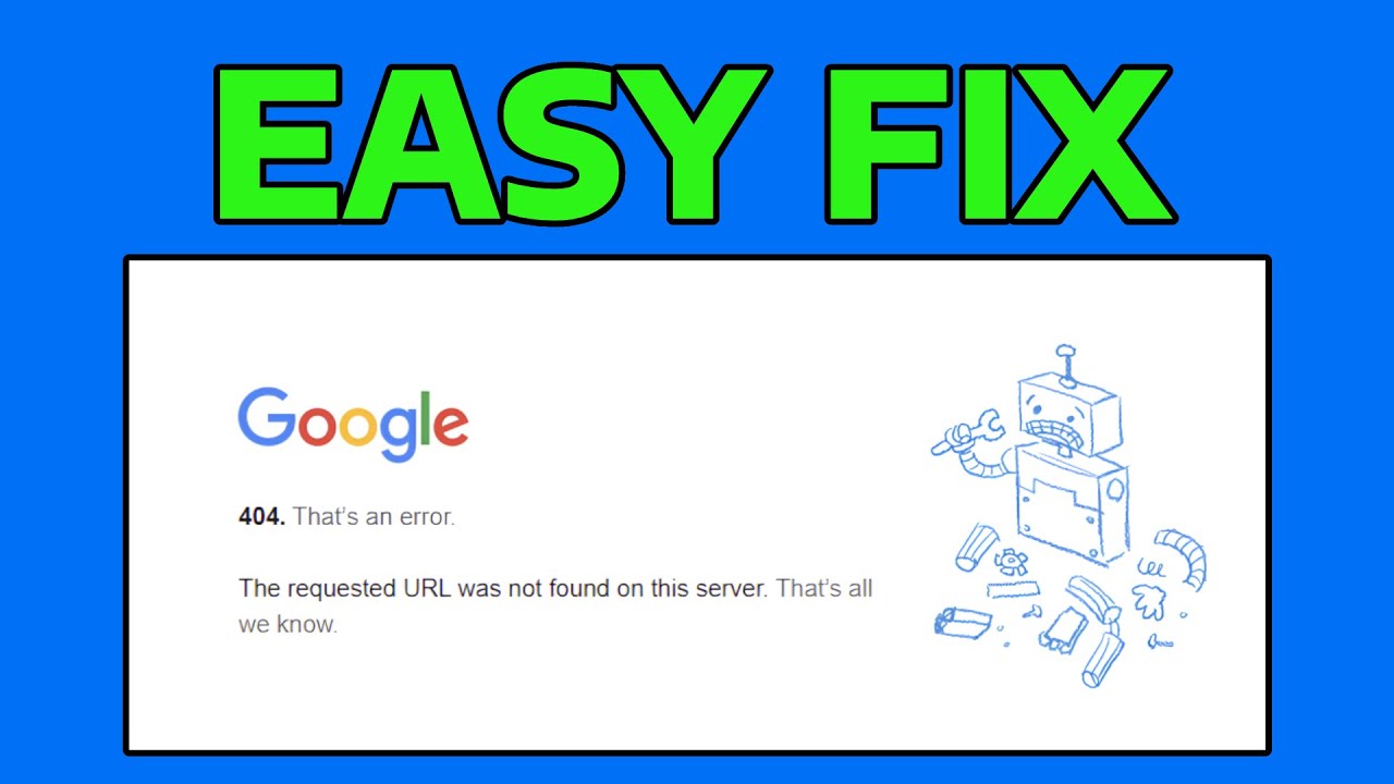 How To Fix Google Chrome 404 Page Not Found Error