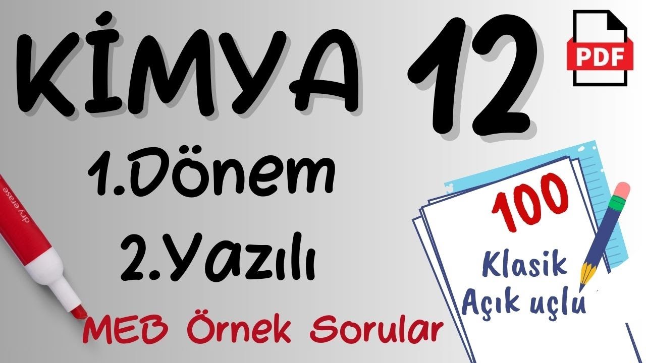 Kimya 12. Sınıf 1. Dönem 2. Yazılı MEB Örnek Sorular Senaryo Soruları Kimya 12 yazılı hazırlık