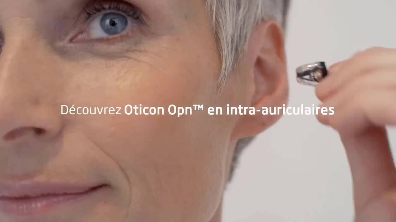 Oticon Opn en intra-auriculaires nos aides auditives les plus petites jamais conçues