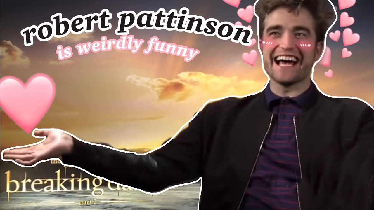robert pattinson is weirdly funny