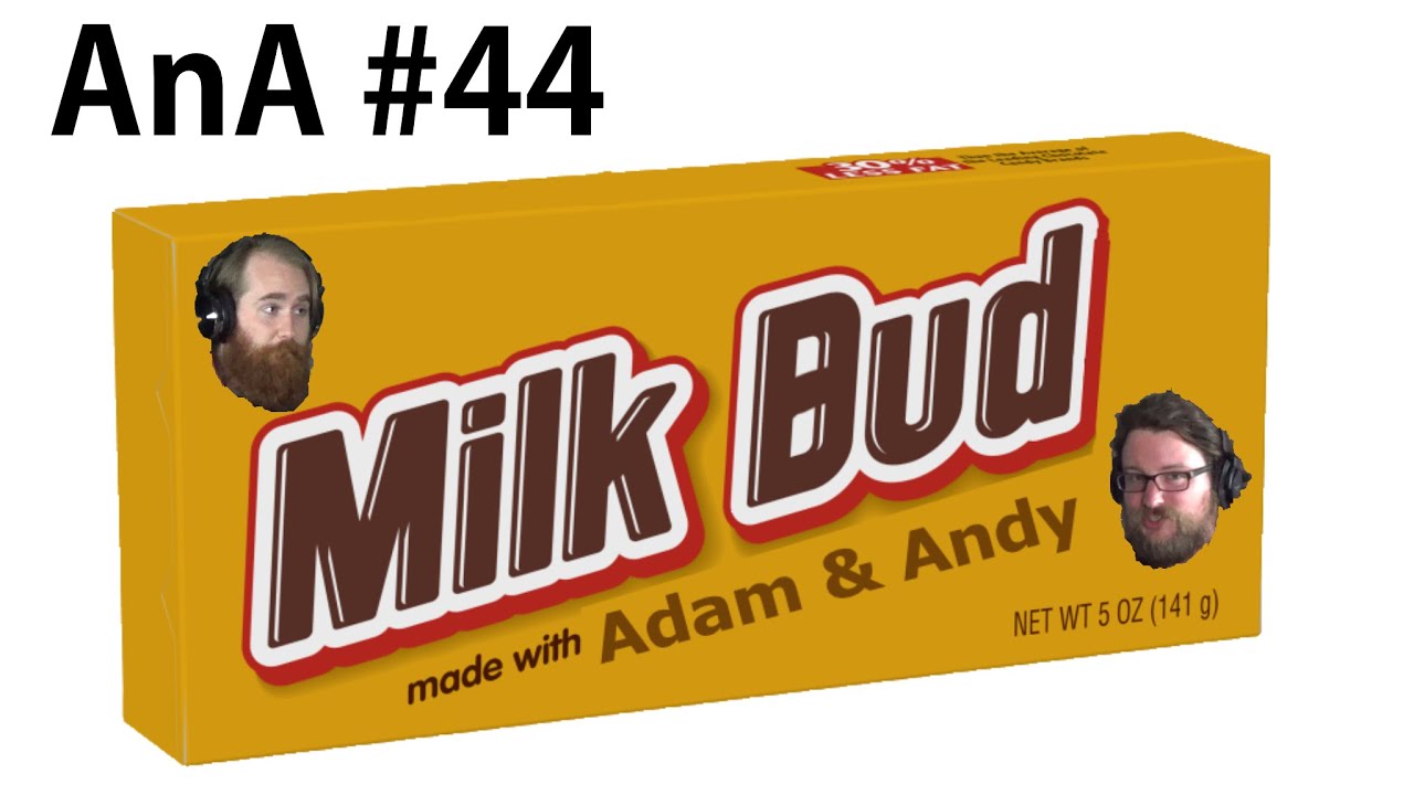 AnA #44: Milk Bud