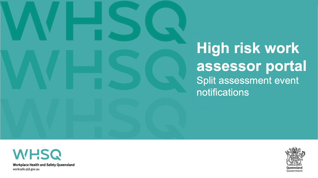 High risk work assessor portal &ndash; Split assessment event notifications